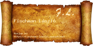 Fischman László névjegykártya